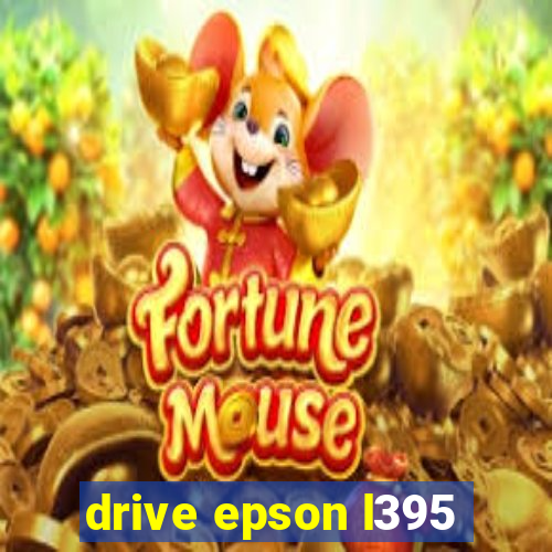 drive epson l395